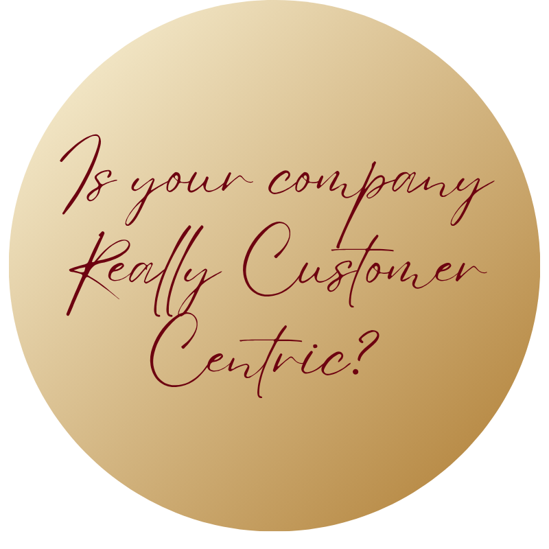 "Is your company really customer centric" written In script text