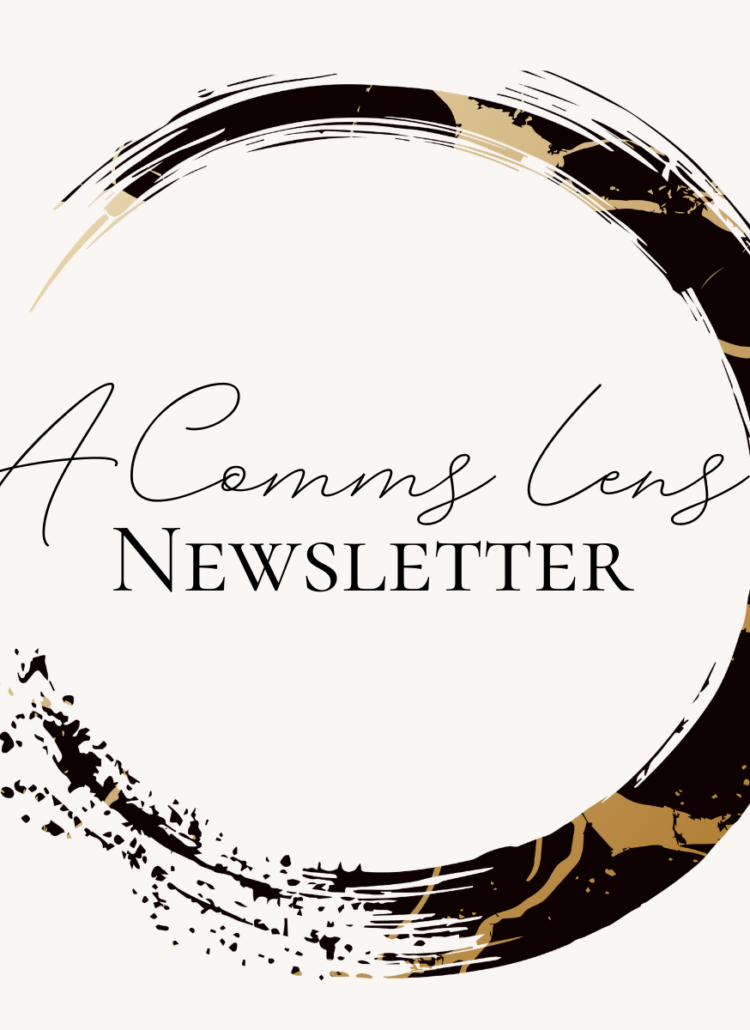 "A Comms Lens Newsletter" in script text inside the way and words logo circle mark