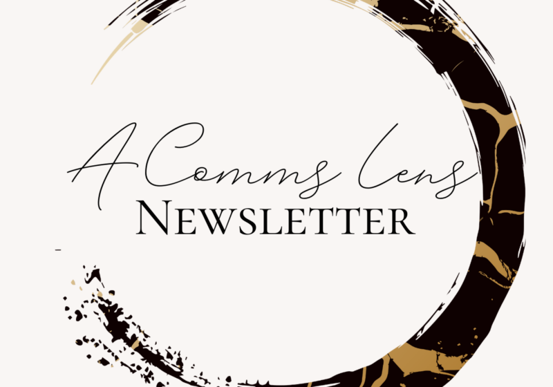 "A Comms Lens Newsletter" in script text inside the way and words logo circle mark